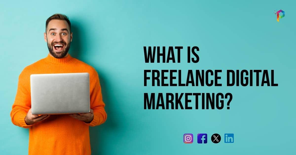 What is Freelance Digital Marketing?